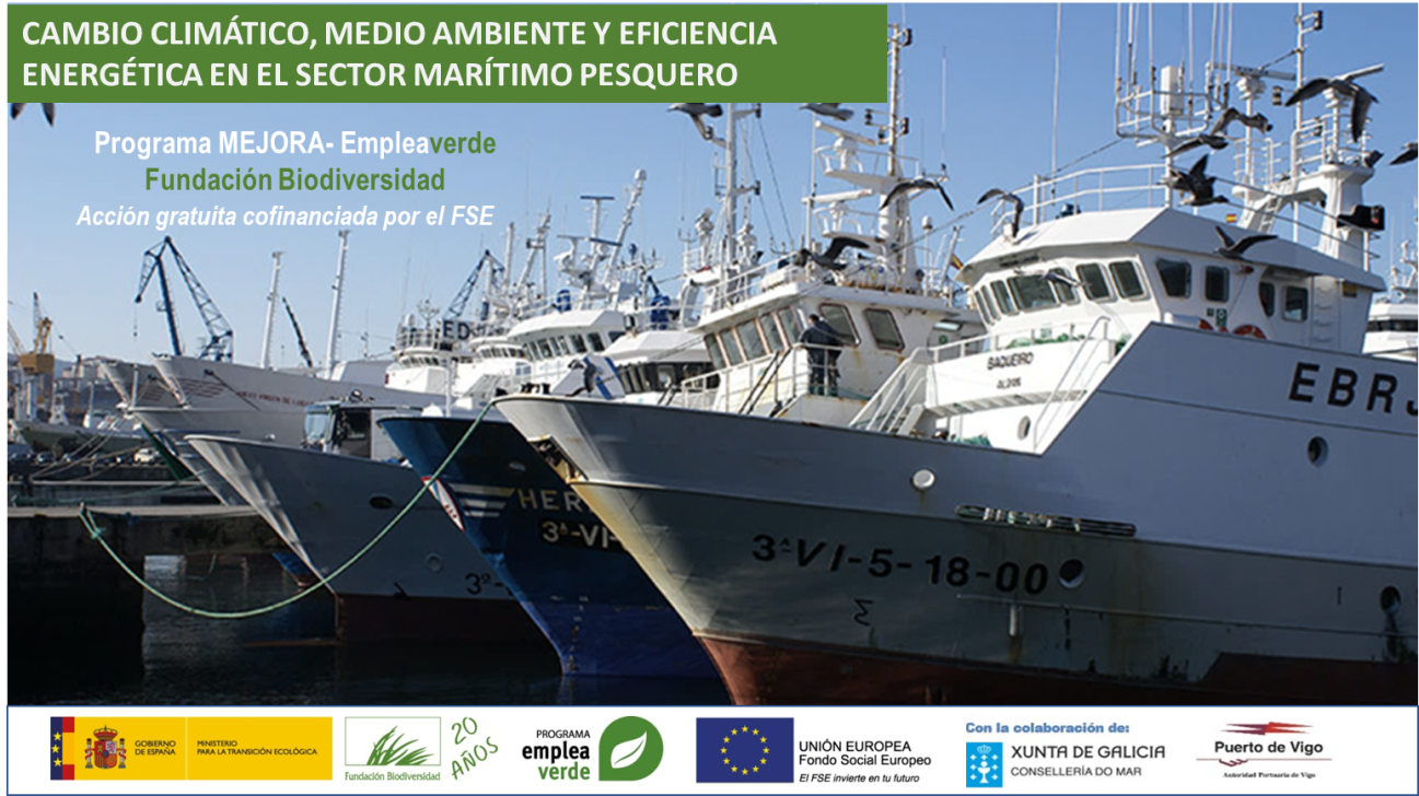 Cambio Climático, Medio Ambiente y Eficiencia Energética – Del Conocimiento Científico al Mercado Profesional Marítimo Pesquero Programa mejora – empleaverde